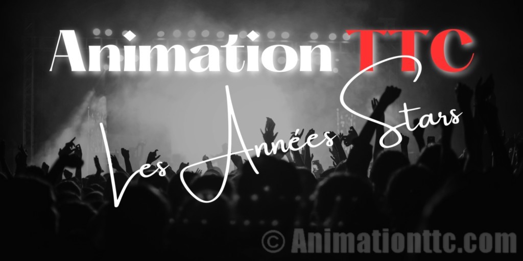 animation TTC mes années stars